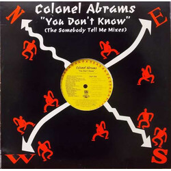Colonel Abrams You Don't Know (The Somebody Tell Me Mixes) USED VINYL 12INCH 33 S RPM