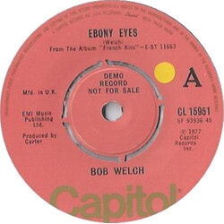 Bob Welch Ebony Eyes USED VINYL 7INCH 45 RPM SINGLE PROMO