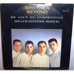 Brother Beyond He Ain't No Competition (Space-Hopper Remix) USED VINYL 12INCH