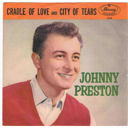 Johnny Preston Cradle Of Love / City Of Tears VINYL 7" USED