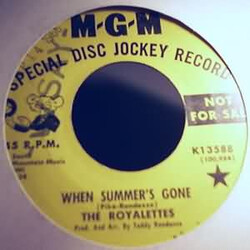 The Royalettes When Summer's Gone USED VINYL 7INCH SINGLE 45 RPM PROMO