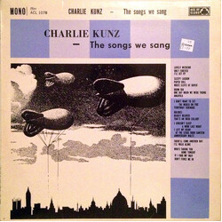 Charlie Kunz The Songs We Sang Vinyl LP USED