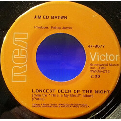 Jim Ed Brown Longest Beer Of The Night / What's A Girl Like You (Doing In A Place Like This) USED VINYL 7INCH 45 RPM SINGLE