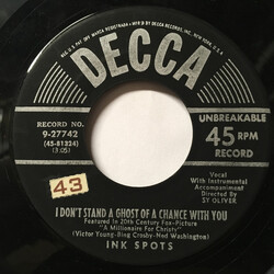 The Ink Spots I Don't Stand A Ghost Of A Chance With You / I'm Lucky I Have You USED VINYL 7INCH 45 RPM SINGLE