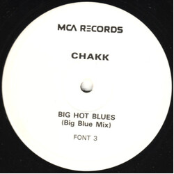 Chakk Big Hot Blues (Big Blue Mix) USED VINYL 12INCH PROMO SINGLE SIDED 45 RPM