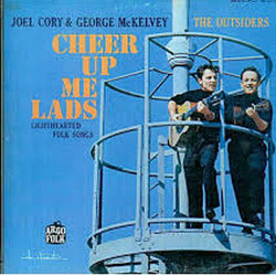 The Outsiders (9) / Joel Cory / George McKelvey Cheer Up Me Lads Vinyl LP USED