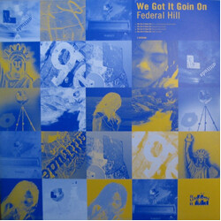 Federal Hill We Got It Goin On USED VINYL 12INCH 33 S RPM SINGLE