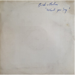 Birch And Hallam What You Say USED VINYL 12INCH 45 RPM WHITE LABEL