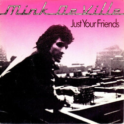 Mink DeVille Just Your Friends Vinyl 7" USED