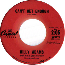 Billy Adams (3) Can't Get Enough / The Gods Were Angry With Me USED VINYL 7INCH 45 RPM TEST PRESSING