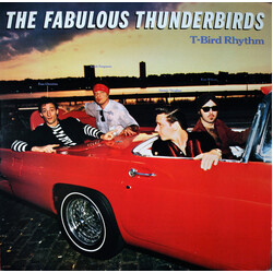 The Fabulous Thunderbirds T-Bird Rhythm Vinyl LP USED