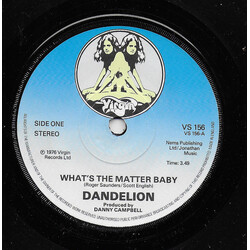 Dandelion (7) What's The Matter Baby USED VINYL 7INCH 45 RPM SINGLE STEREO