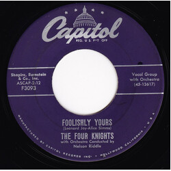 The Four Knights Foolishly Yours USED VINYL 7INCH 45 RPM SINGLE