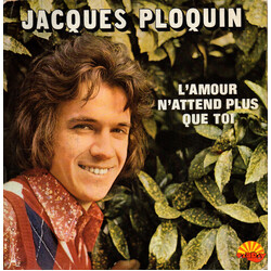 Jacques Ploquin L'amour N'attend Plus Que Toi USED VINYL 7INCH 45 RPM SINGLE