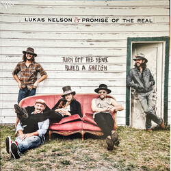 Lukas Nelson / Promise Of The Real Turn Off The News (Build A Garden) Vinyl LP USED