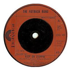 The Fatback Band Keep On Steppin' USED VINYL 7INCH 45 RPM
