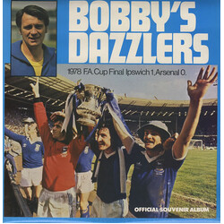 Peter Jones (5) / Alan Parry Bobby's Dazzlers - 1978 F.A. Cup Final Ipswich 1, Arsenal 0 Vinyl LP USED