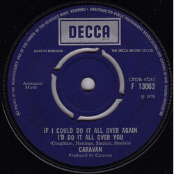 Caravan If I Could Do It All Over Again I'd Do It All Over You USED VINYL 7INCH 45 RPM SINGLE