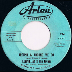 Lonnie Jay And The Jaynes Around And Around We Go / Somewhere (There Is A Girl) Vinyl 7" USED
