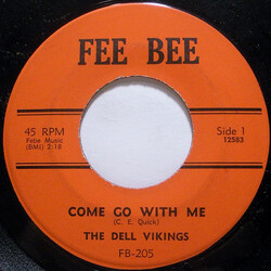 The Dell-Vikings Come Go With Me / Whispering Bells Vinyl 7" USED