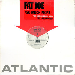 Fat Joe So Much More USED VINYL 12INCH 33 S RPM SINGLE PROMO