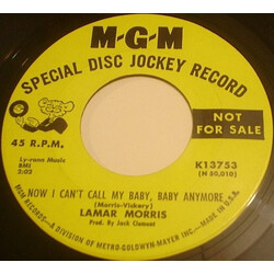 Lamar Morris Now I Can't Call My Baby, Baby Anymore / Baby Is Gone Vinyl 7" USED