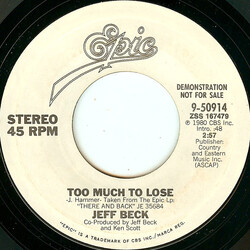 Jeff Beck Too Much To Lose USED VINYL 7INCH 45 RPM SINGLE PROMO STYRENE