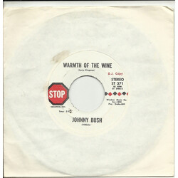 Johnny Bush Warmth Of The Wine USED VINYL 7INCH 45 RPM SINGLE PROMO STEREO MONO