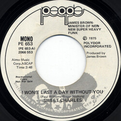 'Sweet' Charles Sherrell I Won't Last A Day Without You VINYL 7" USED