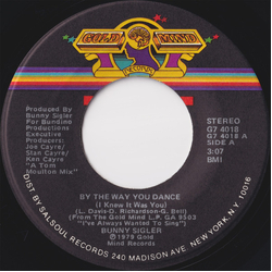 Bunny Sigler By The Way You Dance Vinyl 7" USED