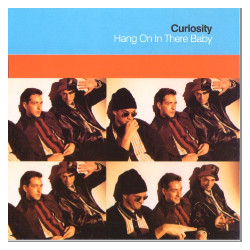 Curiosity Hang On In There Baby Vinyl 7" USED
