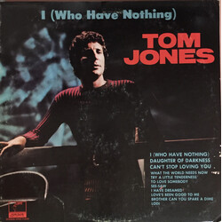 Tom Jones I (Who Have Nothing) Vinyl LP USED