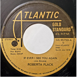 Roberta Flack If I Ever See You Again USED VINYL 7INCH 45 RPM STEREO