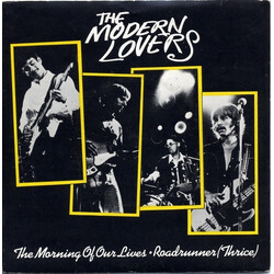 Jonathan Richman & The Modern Lovers The Morning Of Our Lives / Roadrunner (Thrice) USED VINYL 7INCH 45 RPM SINGLE STEREO