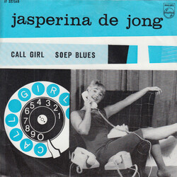Jasperina de Jong Call Girl / Soep Blues USED VINYL 7INCH SINGLE MONO