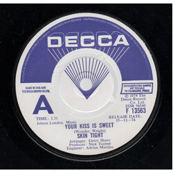 Skin Tight (2) Your Kiss Is Sweet USED VINYL 7INCH 45 RPM PROMO