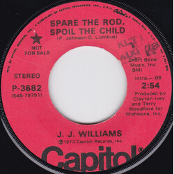 J. J. Williams Spare The Rod, Spoil The Child USED VINYL 7INCH 45 RPM PROMO STEREO MONO