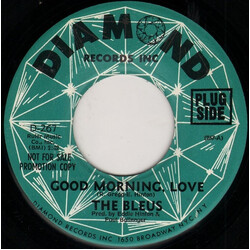 The Bleus Good Morning, Love / What'cha Gonna Do USED VINYL 7INCH 45 RPM SINGLE PROMO