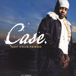 Case Not Your Friend USED VINYL 12INCH 33 S RPM SINGLE