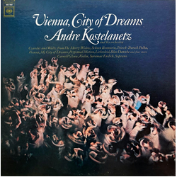 André Kostelanetz And His Orchestra Vienna, City Of Dreams Vinyl LP USED