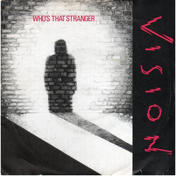 Vision (13) Who's That Stranger VINYL 7" USED