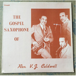 Rev. V.J. Caldwell The Gospel Saxophone Of Vinyl LP USED