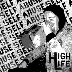 High Life (3) Self Abuse USED VINYL 7INCH 45 RPM EP