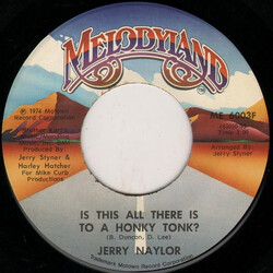 Jerry Naylor Is This All There Is To A Honky Tonk? / You're The One USED VINYL 7INCH 45 RPM