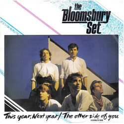 The Bloomsbury Set This Year, Next Year / The Other Side Of You Vinyl 7" USED