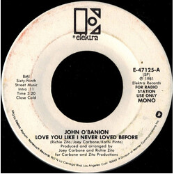 John O'Banion Love You Like I Never Loved Before USED VINYL 7INCH 45 RPM PROMO STEREO MONO