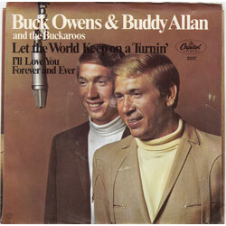 Buck Owens / Buddy Alan / The Buckaroos Let The World Keep On A Turnin' USED VINYL 7INCH 45 RPM SINGLE