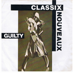 Classix Nouveaux Guilty Vinyl 7" USED