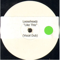 Loose Headz Like This, Like That USED VINYL 12INCH SINGLE SIDED PROMO WHITE LABEL