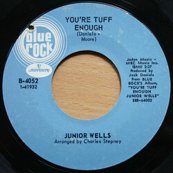 Junior Wells You're Tuff Enough VINYL 7" USED